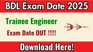BDL Trainee Engineer Exam Date 2025 Announced at bld-india.in Exam details here
