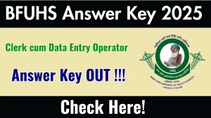 BFUHS Clerk cum Data Entry Operator Answer Key 2025 OUT – Download PDF at bfuhs.ggsmch.org