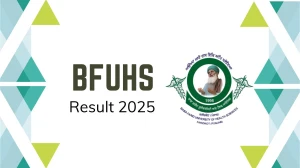 BFUHS Result 2025 Out at bfuhs.ac.in Direct Link to Download UG and PG Course Result