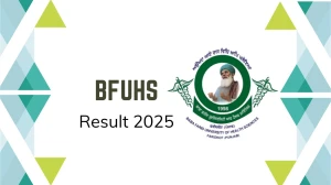 BFUHS Result 2025 Released at bfuhs.ac.in Direct Link to Download UG and PG Course Result