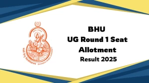 BHU UG Round 1 Seat Allotment Result 2025 Out Today at bhu.ac.in Direct Link to Download  Result