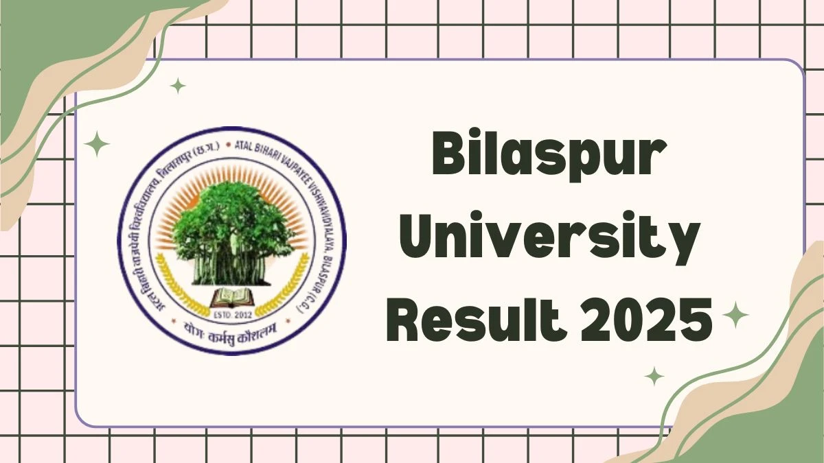 Bilaspur University Result 2025 Out at bilaspuruniversity.ac.in Direct Link to Download 4th Semester Result