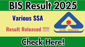 BIS Various SSA Result 2025 Out at bis.gov.in, Direct Link to Download Result PDF Here