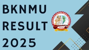BKNMU Result 2025 Released at bknmu.edu.in Direct Link to Download 5th and 6th Semester Result