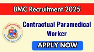 BMC Contractual Paramedical Worker Recruitment 2025 - Apply Offline for 10 Posts BMC Contractual Paramedical Worker Recruitment 2025 - Apply Offline for 10 Posts
