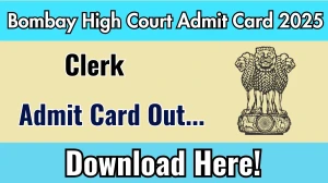 Bombay High Court Clerk Admit Card 2025 OUT Download Link bombayhighcourt.nic.in