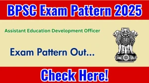 BPSC AEDO Exam Pattern 2025 BPSC AEDO Exam Pattern 2025