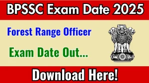 BPSSC Forest Range Officer Exam Date 2025 Out for 24 Posts at bpssc.bihar.gov.in Check Admit Card Details Here