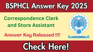 BSPHCL Correspondence Clerk and Store Assistant Answer Key 2025 Released – Download Now at bsphcl.co.in