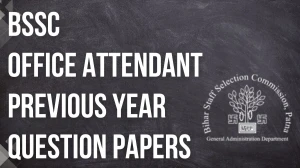 BSSC Office Attendant Previous Year Question Papers PDF with Answers Download