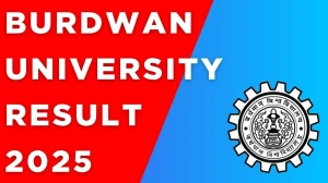 Burdwan University Result 2025 Released at buruniv.ac.in Direct Link to Download 4th, 5th and 8th Semester Result