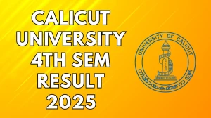 Calicut University 4th Sem Result 2025 Released at uoc.ac.in Direct Link to Download Result