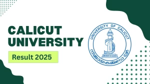 Calicut University Result 2025 Out at uoc.ac.in Direct Link to Download 2nd, 4th Sem Result