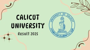 Calicut University Result 2025 Out at uoc.ac.in Direct Link to Download 3rd and 4th Sem Result