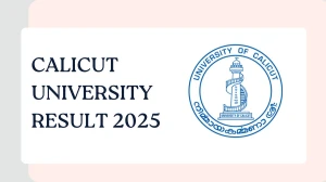 Calicut University Result 2025 Out at uoc.ac.in Direct Link to Download 4th Semester Result