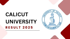 Calicut University Result 2025 Released at uoc.ac.in Direct Link to Download 2nd Semester Result