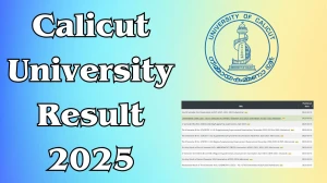 Calicut University Result 2025 Released at uoc.ac.in Direct Link to Download Fourth Semester Result