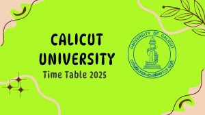 Calicut University Time Table 2025 Announced @ pareekshabhavan.uoc.ac.in Details Here Calicut University Time Table 2025 Announced @ pareekshabhavan.uoc.ac.in Details Here