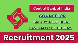 Central Bank of India Counselor Recruitment 2025 - Apply Offline