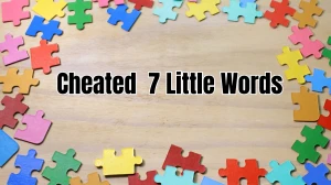 Cheated 7 Little Words 7 letters Answer