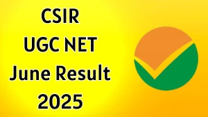 CSIR UGC NET June Result 2025 Out at csirnet.nta.ac.in Direct Link to Download Result