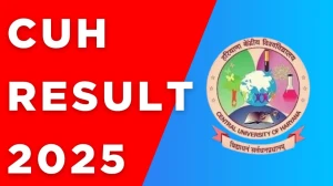 CUH Result 2025 Released at cuh.ac.in Direct Link to Download 2nd, 4th and 5th Semester Result