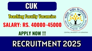 CUK Teaching Faculty Recruitment 2025 – Walk in for 07 Posts