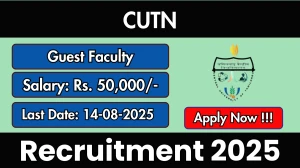 CUTN Guest Faculty Recruitment 2025 - Apply Offline