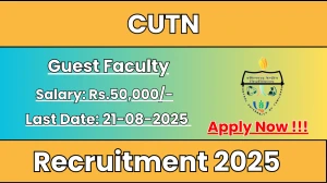 CUTN Guest Faculty Recruitment 2025 - Apply Offline