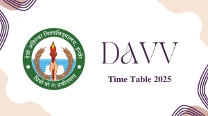 DAVV Time Table 2025 Announced @ dauniv.ac.in Details Here