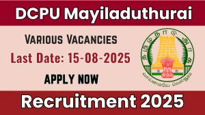 DCPU Mayiladuthurai Recruitment 2025 - Apply Offline for 05 Protection Officer, Social Workers and Other Posts