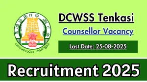 DCWSS Tenkasi Counsellor Recruitment 2025 - Apply Offline