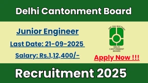 Delhi Cantonment Board Junior Engineer Recruitment 2025 - Apply Online