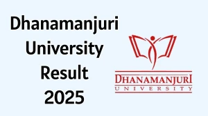 Dhanamanjuri University Result 2025 Out at dmu.ac.in Direct Link to Download 3rd and 5th Semester Result
