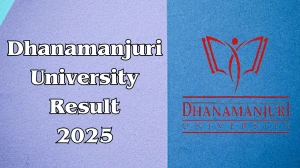 Dhanamanjuri University Result 2025 Released at dmu.ac.in Direct Link to Download 1st and 2nd Semester Result
