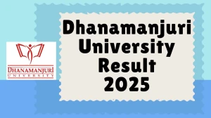 Dhanamanjuri University Result 2025 Released at dmu.ac.in Direct Link to Download 1st to 5th Semester Result