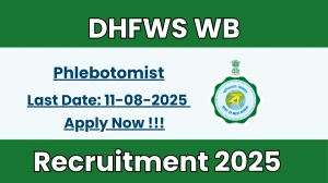 DHFWS WB Phlebotomist Recruitment 2025 - Apply Online