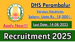 DHS Perambalur Recruitment 2025 - Apply Offline for 08 Pharmacist, Nurse and More Posts