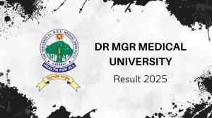 Dr MGR Medical University Result 2025 Out at tnmgrmuexam.ac.in Direct Link to Download UG Course Result