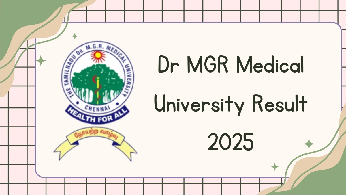 Dr MGR Medical University Result 2025 Released at tnmgrmuexam.ac.in Direct Link to Download Second Year Result