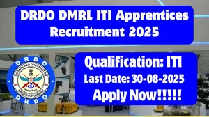 DRDO DMRL ITI Apprentices Recruitment 2025 - Apply Online for 80 Posts