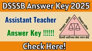 DSSSB Assistant Teacher Answer Key 2025 OUT – Download PDF at dsssb.delhi.gov.in DSSSB Assistant Teacher Answer Key 2025 OUT – Download PDF at dsssb.delhi.gov.in