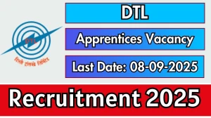 DTL Apprentices Recruitment 2025 - Apply Offline for 28 Posts