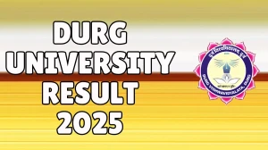 Durg University Result 2025 Released at durguniversity.ac.in Direct Link to Download 2nd Semester Result