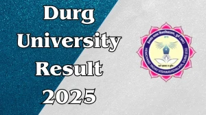 Durg University Result 2025 Released at durguniversity.ac.in Direct Link to Download Second Semester Result