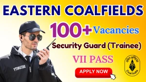 Eastern Coalfields Security Guard Trainee Recruitment 2025 - Apply Offline for 175 Posts by Sep 10 Eastern Coalfields Security Guard Trainee Recruitment 2025 - Apply Offline for 175 Posts by Sep 10