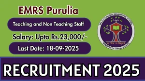 EMRS Purulia Teaching and Non Teaching Staff Recruitment 2025 - Apply Offline for 14 Posts by Sep 18