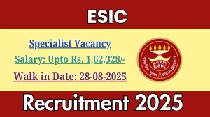 ESIC Specialist Recruitment 2025 – Walk in for 15 Posts