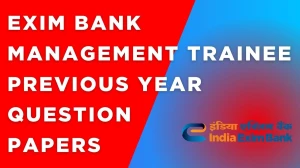Exim Bank Management Trainee Previous Year Question Papers PDF with Answers Download