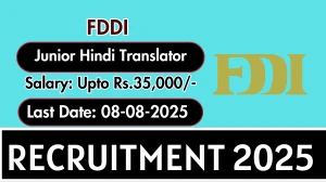 FDDI Junior Hindi Translator Recruitment 2025 - Apply Online
